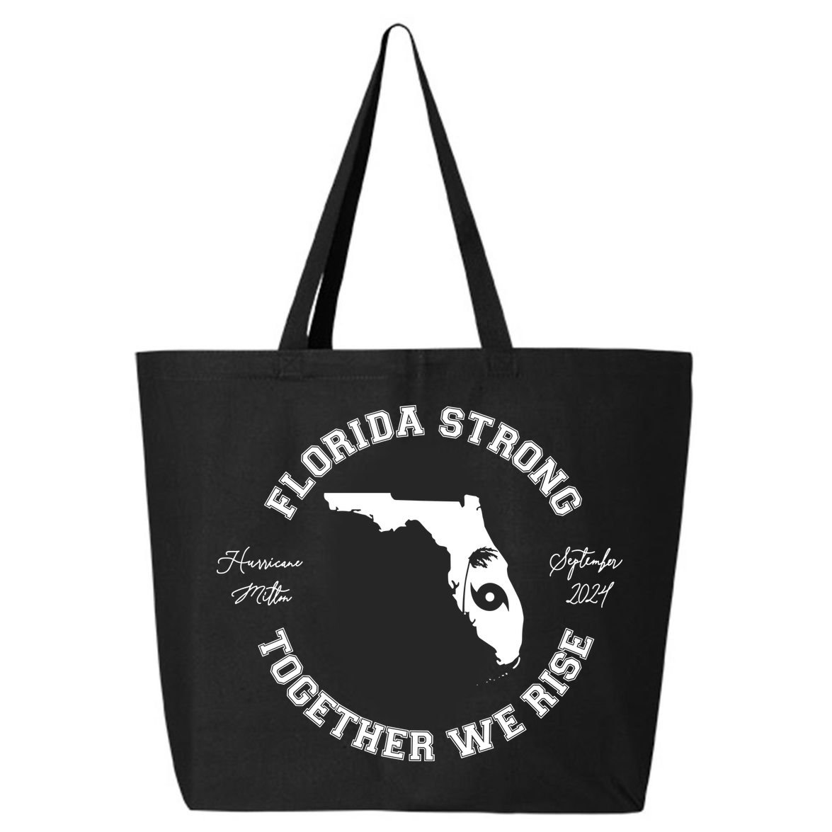 Florida Strong Together We Rise Hurricane Milton September 2024 25L Jumbo Tote