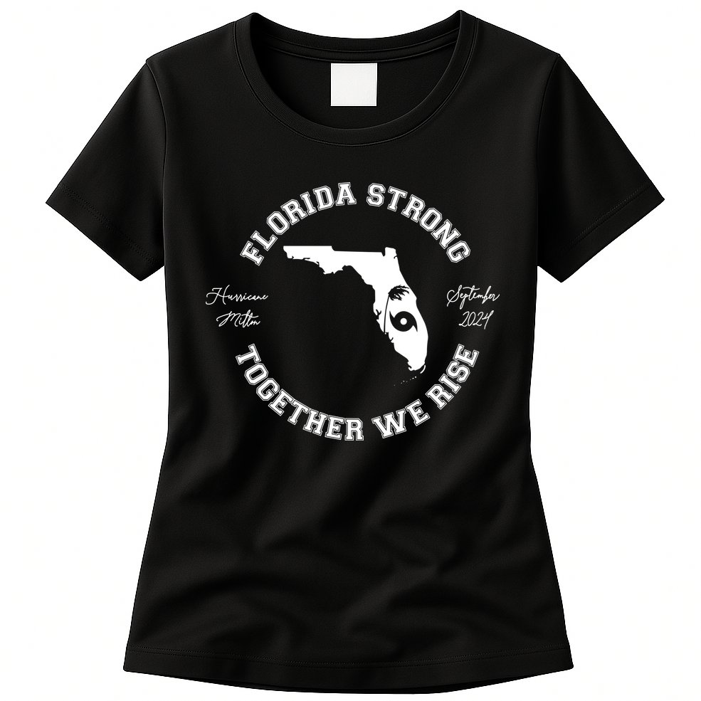 Florida Strong Together We Rise Hurricane Milton September 2024 Womens T-Shirt