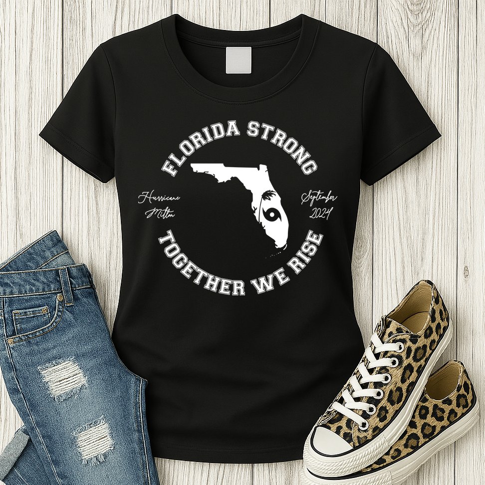 Florida Strong Together We Rise Hurricane Milton September 2024 Womens T-Shirt