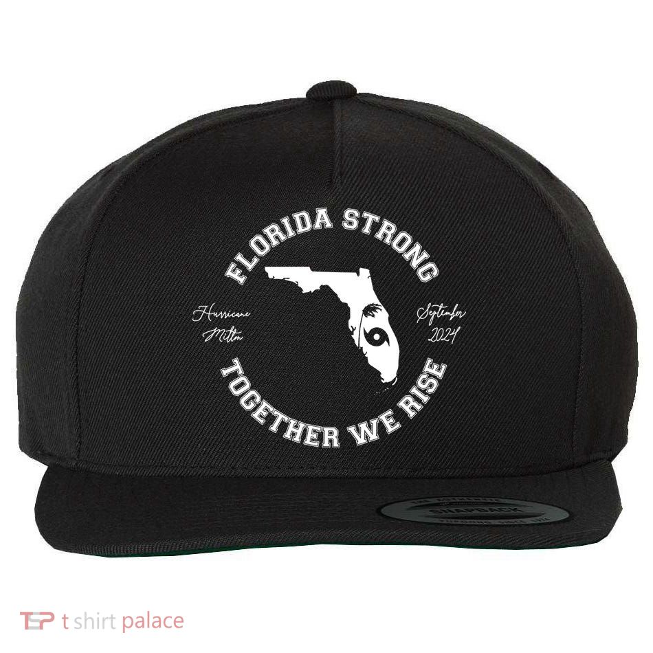 Florida Strong Together We Rise Hurricane Milton September 2024 Wool Snapback Cap