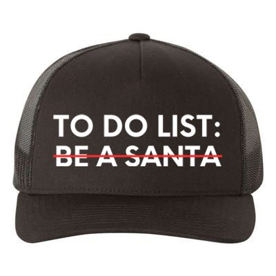 Funny Saying To Do List Be A Santa Christmas Sarcastic Humor Yupoong Adult 5-Panel Trucker Hat