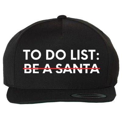 Funny Saying To Do List Be A Santa Christmas Sarcastic Humor Wool Snapback Cap