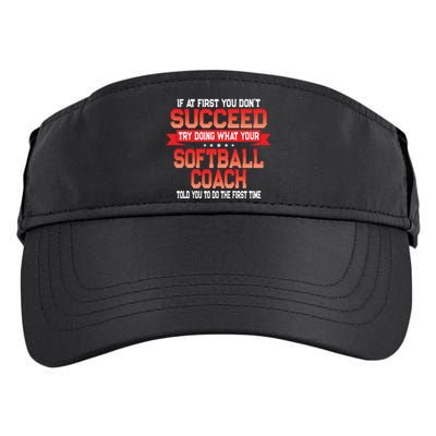 Fun Softball Team Coach Saying Funny Coaches Quote Adult Drive Performance Visor