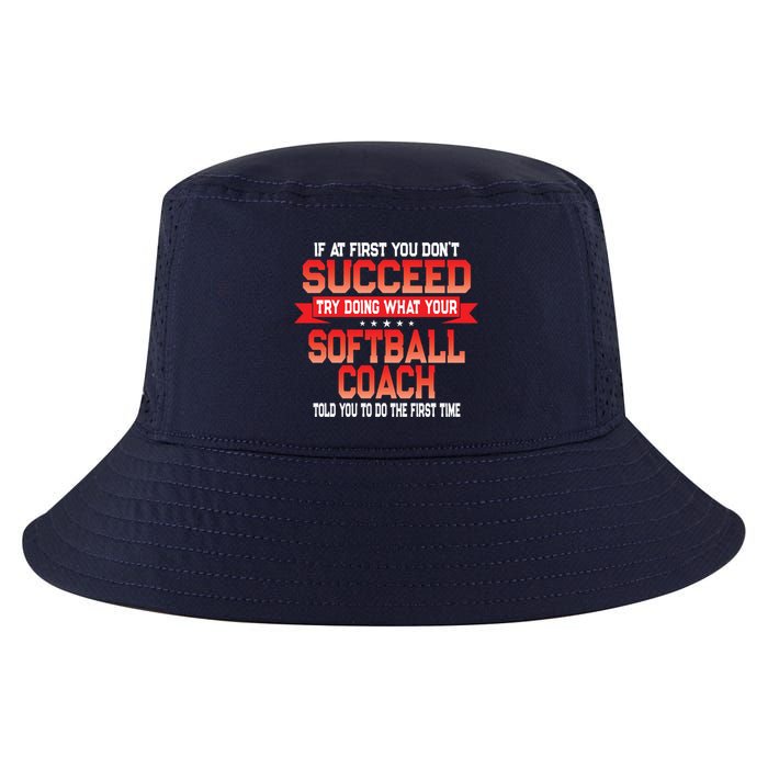 Fun Softball Team Coach Saying Funny Coaches Quote Cool Comfort Performance Bucket Hat