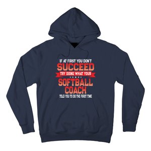 Fun Softball Team Coach Saying Funny Coaches Quote Hoodie