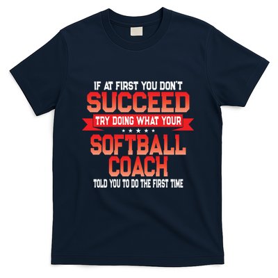 Fun Softball Team Coach Saying Funny Coaches Quote T-Shirt