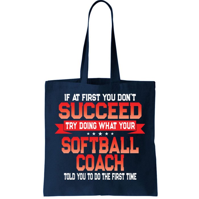 Fun Softball Team Coach Saying Funny Coaches Quote Tote Bag