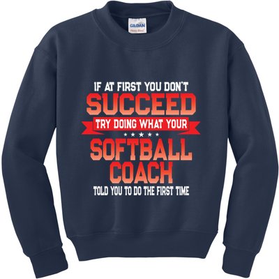 Fun Softball Team Coach Saying Funny Coaches Quote Kids Sweatshirt