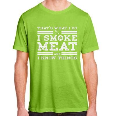 Funny Shirt That's What I Do I Smoke Meat And I Know Things Adult ChromaSoft Performance T-Shirt