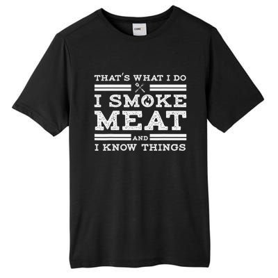 Funny Shirt That's What I Do I Smoke Meat And I Know Things Tall Fusion ChromaSoft Performance T-Shirt