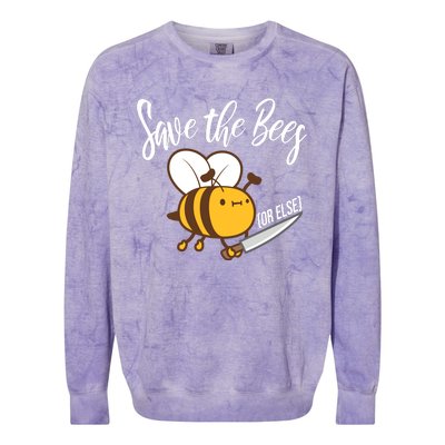 Funny Save The Bees Or Else Colorblast Crewneck Sweatshirt