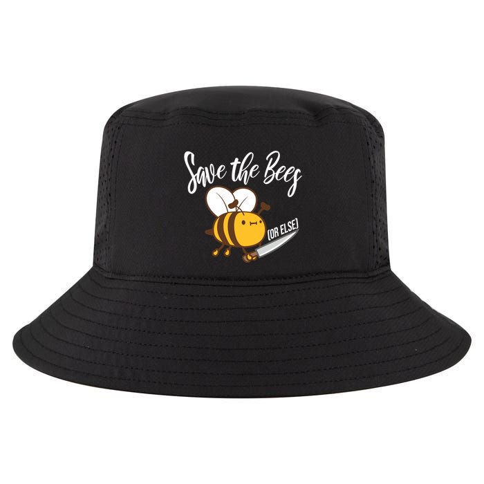 Funny Save The Bees Or Else Cool Comfort Performance Bucket Hat