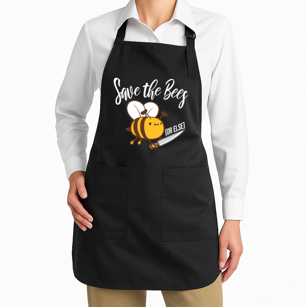 Funny Save The Bees Or Else Apron