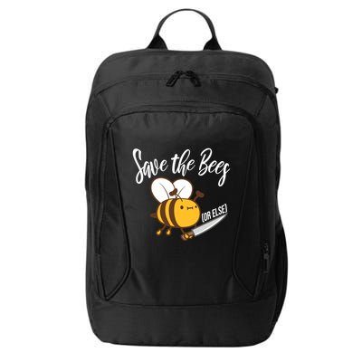 Funny Save The Bees Or Else City Backpack