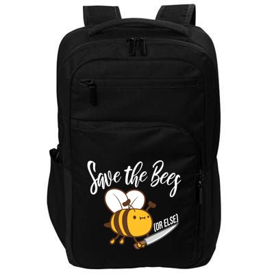 Funny Save The Bees Or Else Impact Tech Backpack