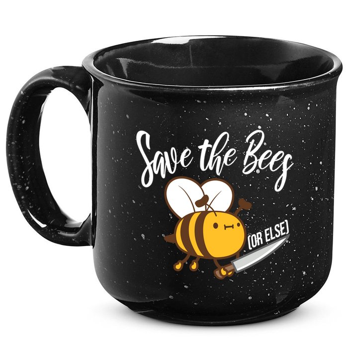 Funny Save The Bees Or Else 15oz Campfire Ceramic Mug