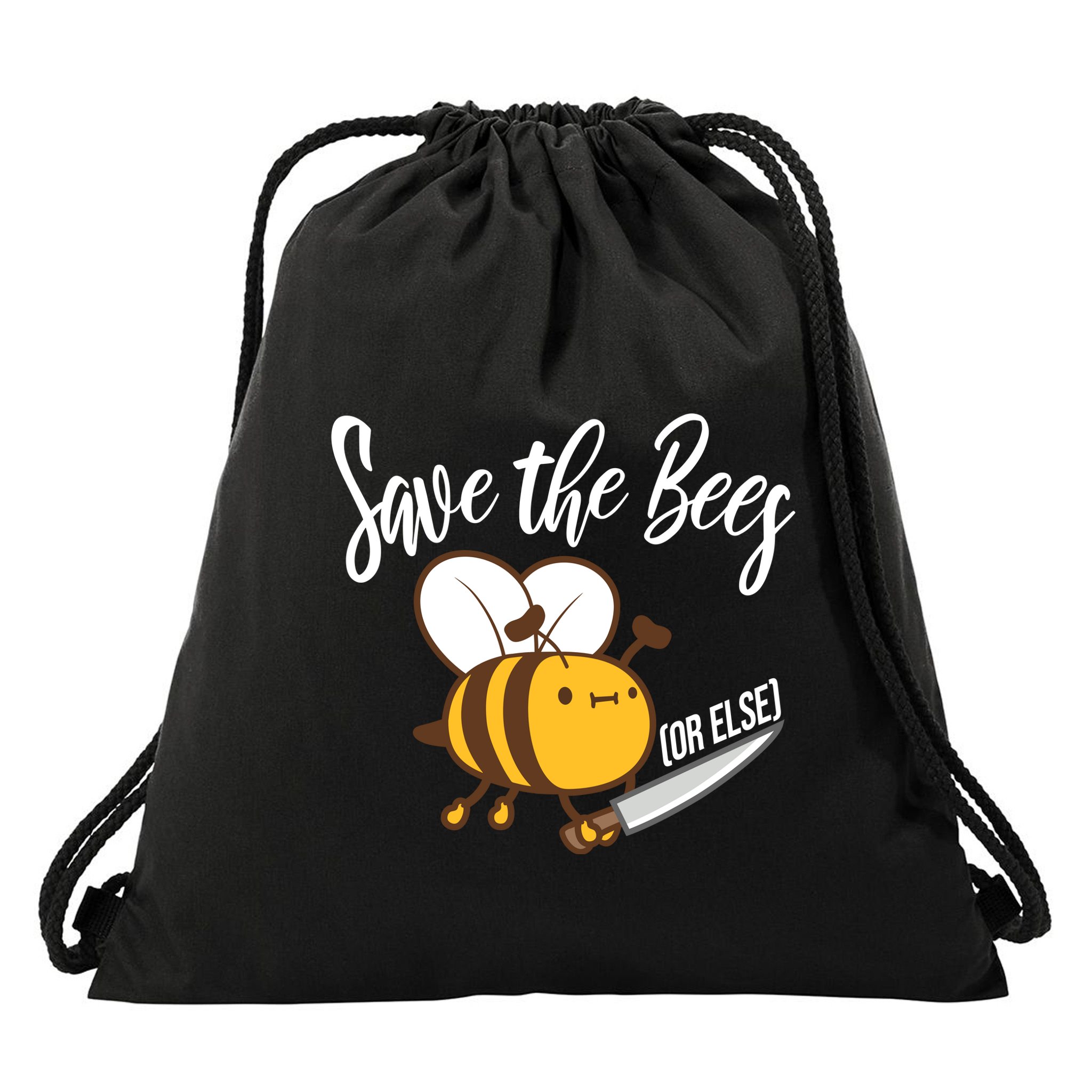 Funny Save The Bees Or Else Drawstring Bag