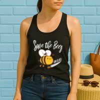 Funny Save The Bees Or Else Womens Tank Top