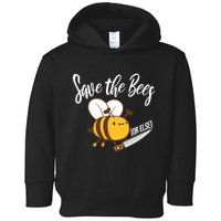 Funny Save The Bees Or Else Toddler Hoodie