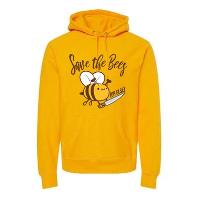 Funny Save The Bees Or Else Premium Hoodie