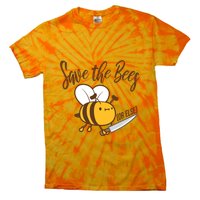 Funny Save The Bees Or Else Tie-Dye T-Shirt