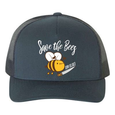 Funny Save The Bees Or Else Yupoong Adult 5-Panel Trucker Hat