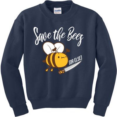 Funny Save The Bees Or Else Kids Sweatshirt