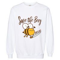 Funny Save The Bees Or Else Garment-Dyed Sweatshirt