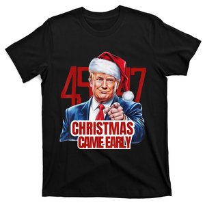 Funny Santa Trump Christmas Came Early 47th President Xmas T-Shirt