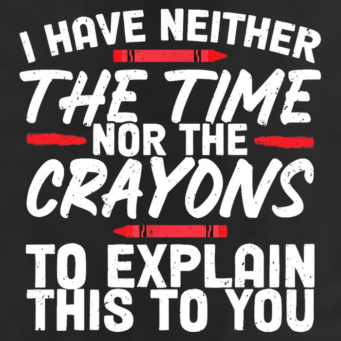 Funny Sarcasm Tee, Sarcastic Humor, Time Nor Crayons 15oz Campfire Ceramic Mug