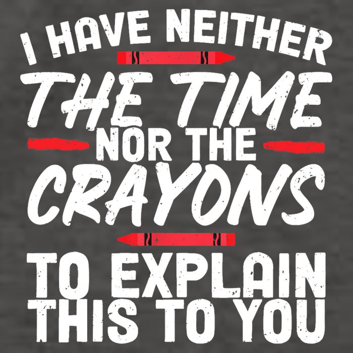 Funny Sarcasm Tee, Sarcastic Humor, Time Nor Crayons Vector Backpack