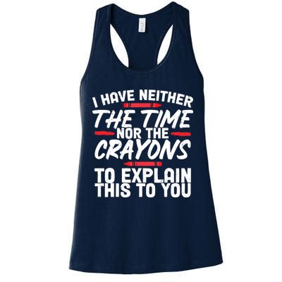 Funny Sarcasm Tee, Sarcastic Humor, Time Nor Crayons Womens Tank Top