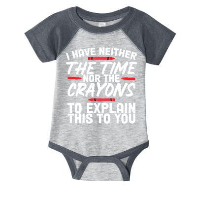 Funny Sarcasm Tee, Sarcastic Humor, Time Nor Crayons Infant Baby Jersey Bodysuit