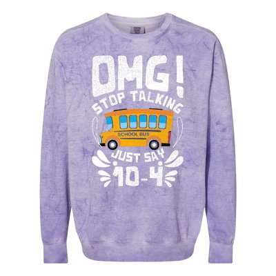 Funny Stop Talking To The Busdriver School Bus Design Colorblast Crewneck Sweatshirt