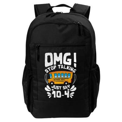 Funny Stop Talking To The Busdriver School Bus Design Daily Commute Backpack