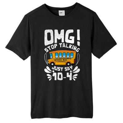 Funny Stop Talking To The Busdriver School Bus Design Tall Fusion ChromaSoft Performance T-Shirt