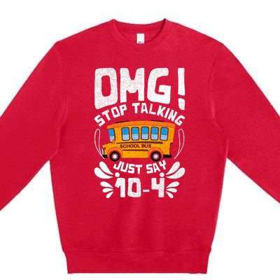 Funny Stop Talking To The Busdriver School Bus Design Premium Crewneck Sweatshirt