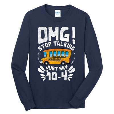 Funny Stop Talking To The Busdriver School Bus Design Tall Long Sleeve T-Shirt