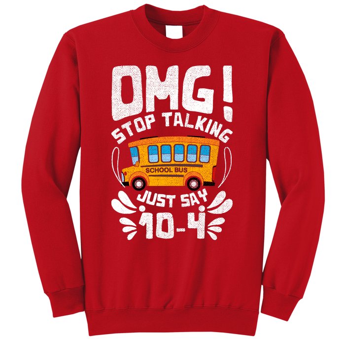 Funny Stop Talking To The Busdriver School Bus Design Sweatshirt