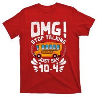 Funny Stop Talking To The Busdriver School Bus Design T-Shirt