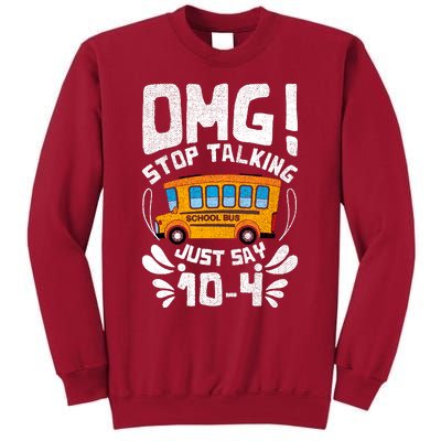 Funny Stop Talking To The Busdriver School Bus Design Tall Sweatshirt