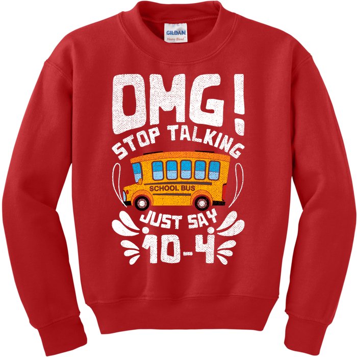 Funny Stop Talking To The Busdriver School Bus Design Kids Sweatshirt