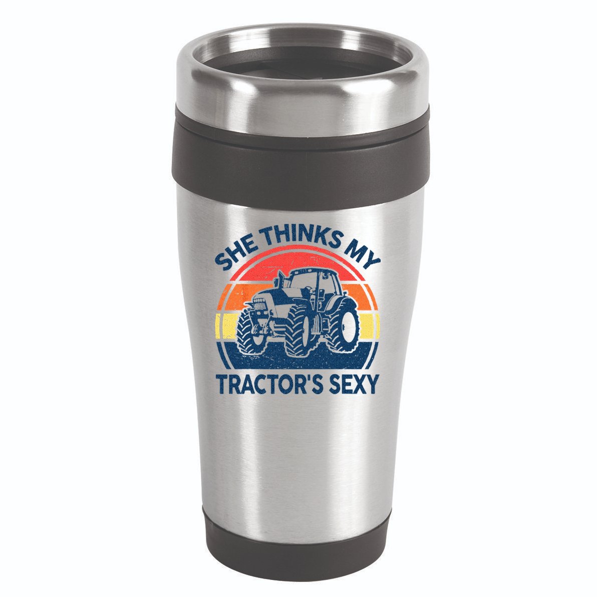 Farm She Thinks My Tractors Sexy Men Gift Funny Farmer 16oz Travel Tumbler