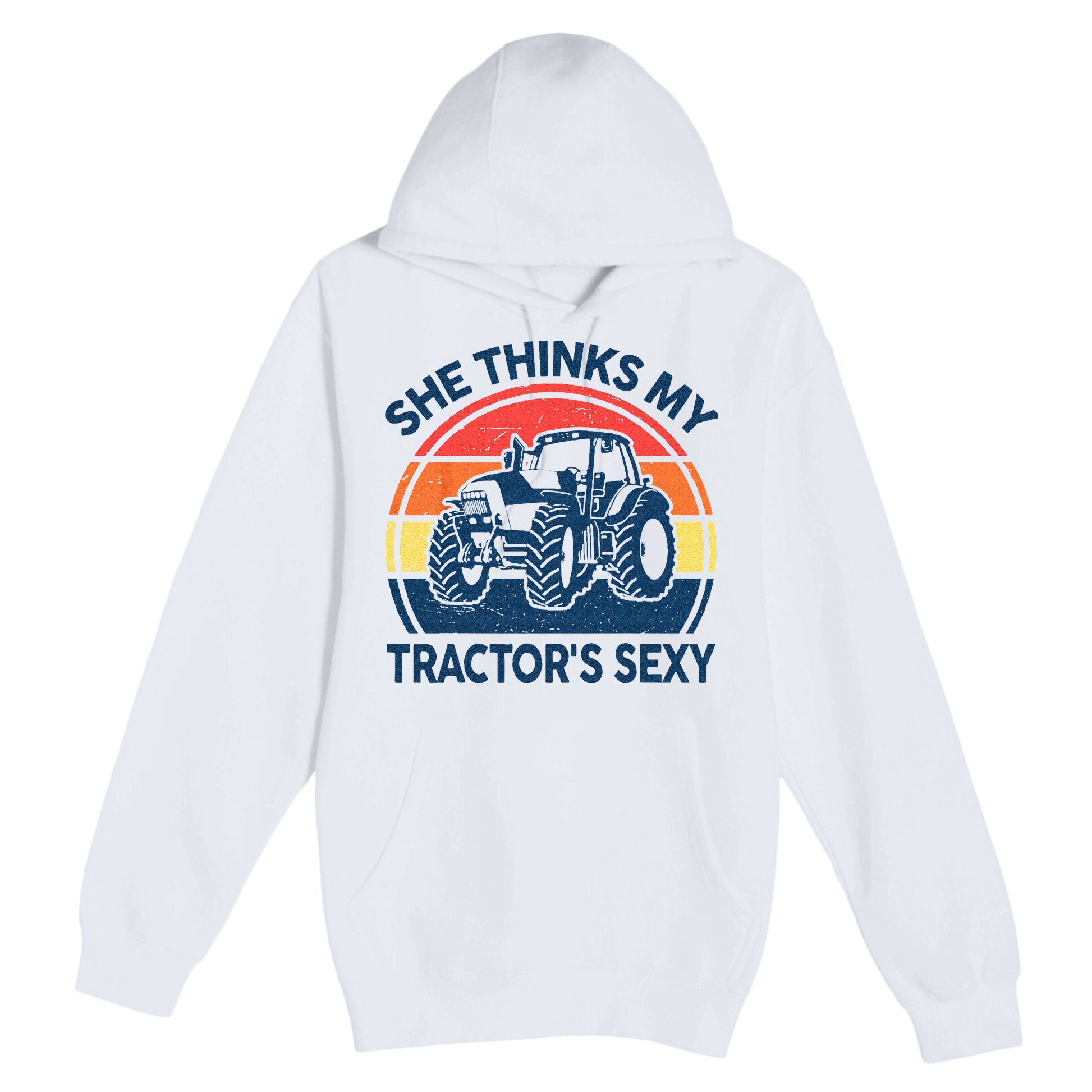 Farm She Thinks My Tractors Sexy Men Gift Funny Farmer Premium Pullover Hoodie