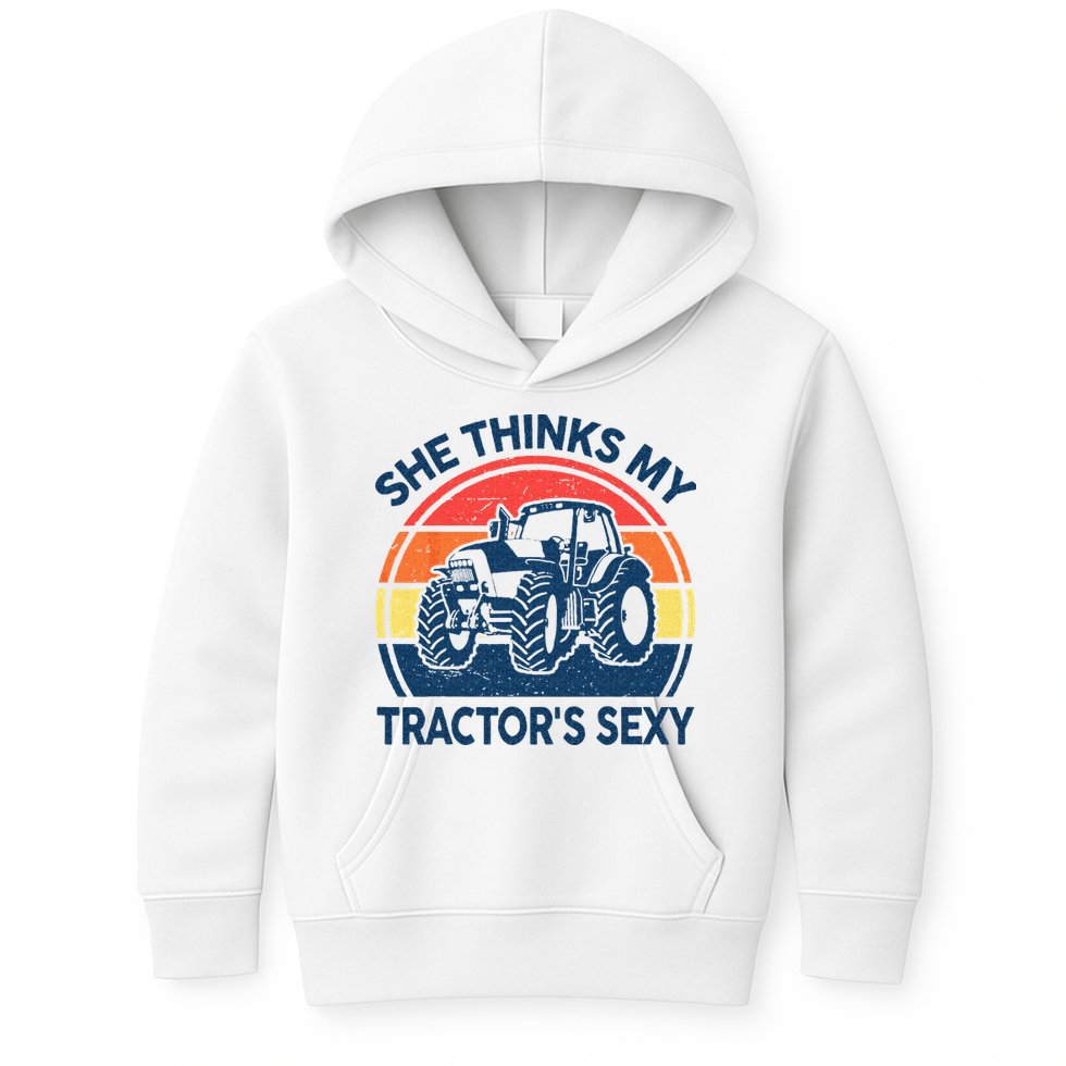 Farm She Thinks My Tractors Sexy Men Gift Funny Farmer Kids Hoodie