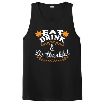 Funny Saying Tees Eat And Be Thankful Gift PosiCharge Competitor Tank