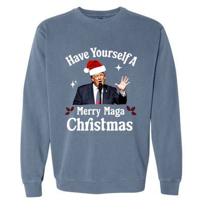 Funny Santa Trump Have Yourself A Merry Maga Christmas Gift Garment-Dyed Sweatshirt