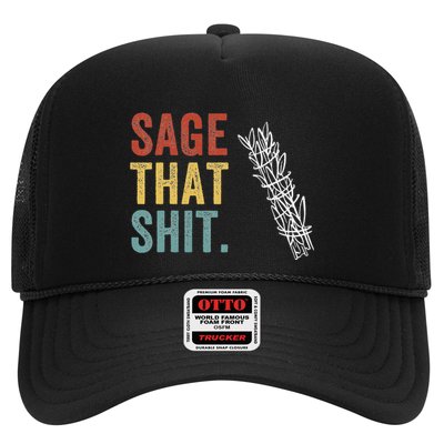 Funny Sage That Shit Smudging Cbd Spiritual Yoga Sage Bundle Trucker Hat