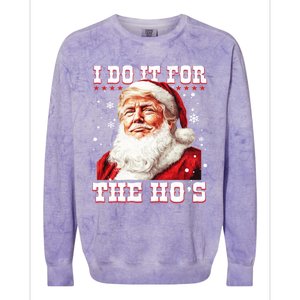 Funny Santa Trump I Do It For The HoS Gift Colorblast Crewneck Sweatshirt