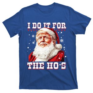 Funny Santa Trump I Do It For The HoS Gift T-Shirt